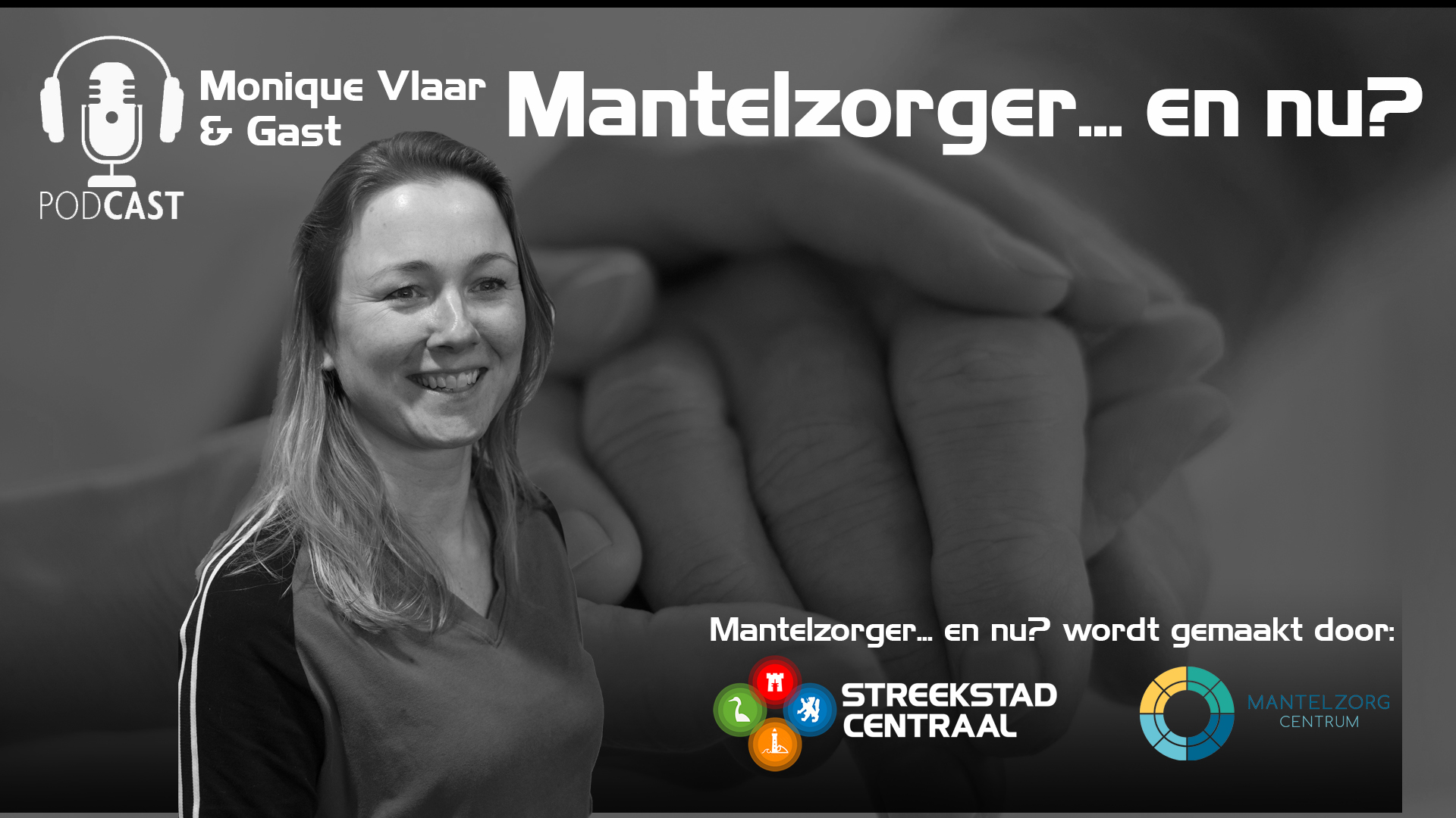 Podcast Mantelzorger… en nu? (S01A59, Mariella van Vliet)